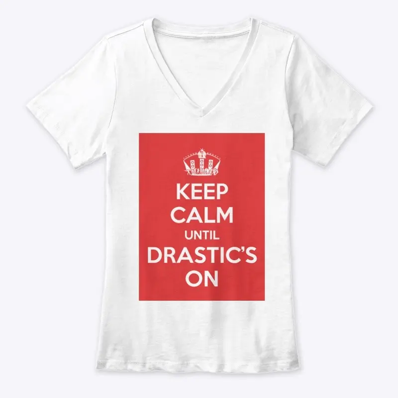 DJ Drastic® Keep Calm Until Drastic's On