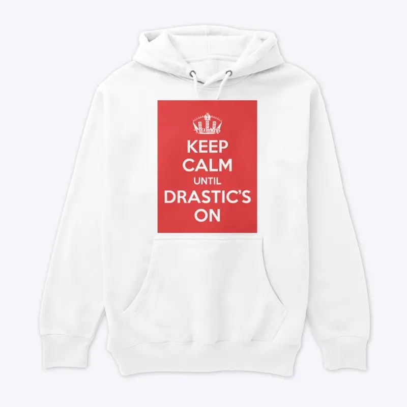 DJ Drastic® Keep Calm Until Drastic's On